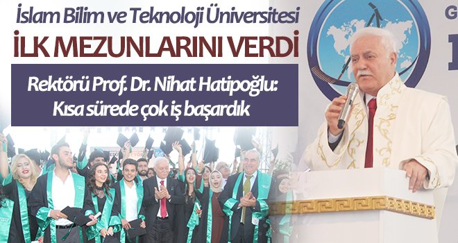 İslam Bilim ve Teknoloji Üniversitesi ilk mezunlarını verdi