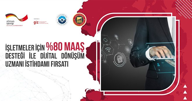 İşletmelere yüzde 80 maaş desteği ile dijital dönüşüm fırsatı