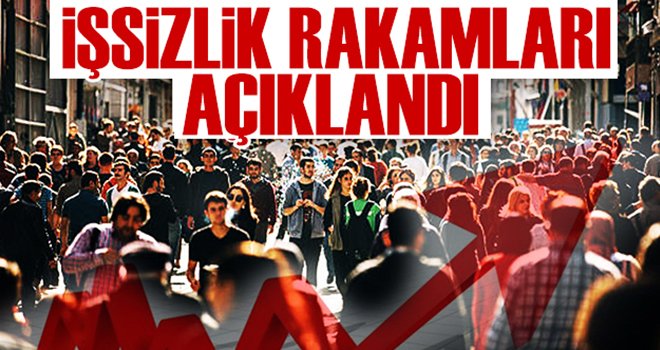 İşsizlik rakamları açıklandı...