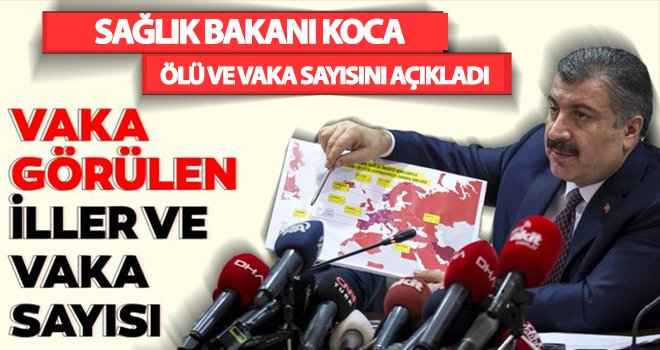 İşte il il koronavirüs vaka ve vefat sayıları...