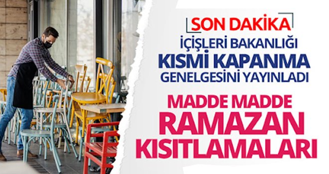İşte ramazan tedbirleri! İki hafta kısmi kapanma...