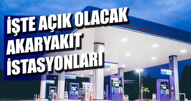 İşte yasak günlerinde açık olacak akaryakıt istasyonları