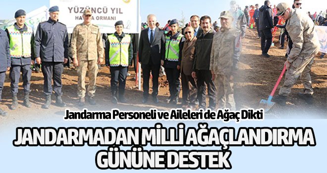 Jandarmadan milli ağaçlandırma gününe destek