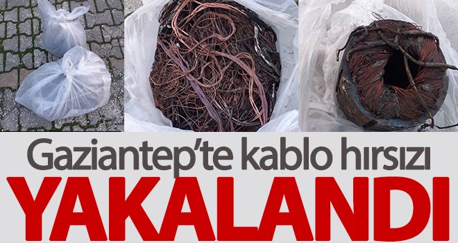Kablo hırsızı suçüstü yakalandı