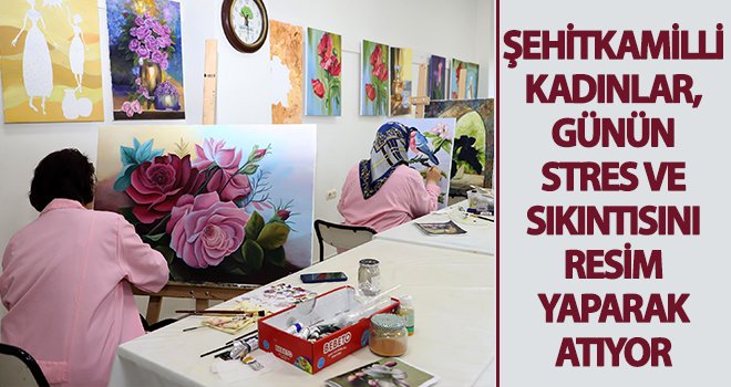 Kadınlardan resim kurssuna yoğun ilgi
