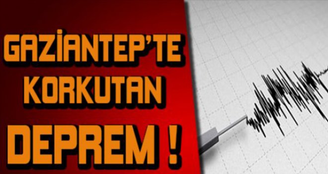 Kahramanmaraş'ta deprem korkuttu:Gaziantep'te hissedildi