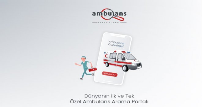 Kaliteli Hasta Nakil Hizmetine Kolayca Ulaşma İmkanı