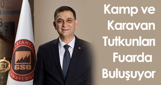 Kamp ve karavan tutkunları fuarda buluşuyor