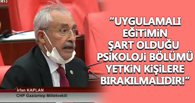Kaplan: Psikoloji Bölümü’nde uygulamalı eğitim şart 