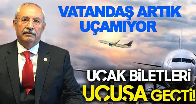 Kaplan; uçak biletlerin pahalılığını dile getirdi