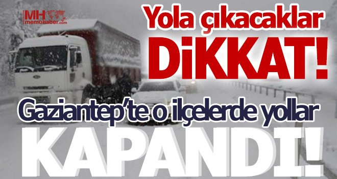 Kara teslim olduk: O ilçede yollar kapandı