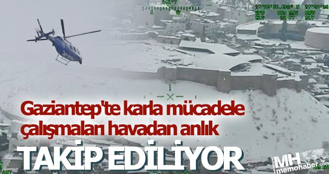 Karla mücadele çalışmaları helikopter destekli sürüyor