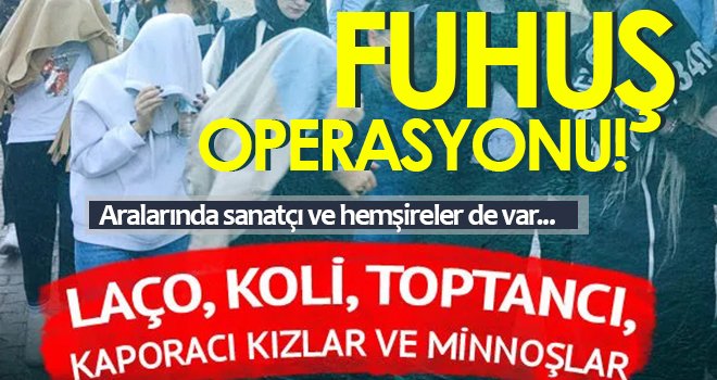 Kataloglarla fuhuş yaptıran çeteye operasyon