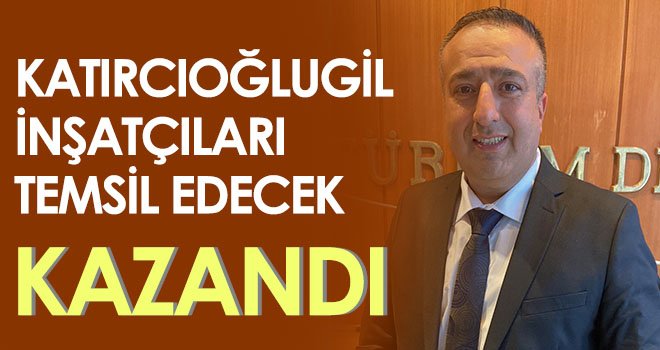 Katırcıoğlugil, inşatçıları temsil edecek