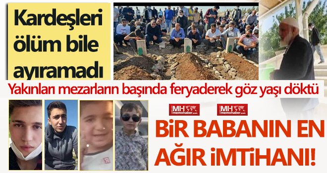 Kazada hayatını kaybeden 3 kardeşi ölüm bile ayıramadı