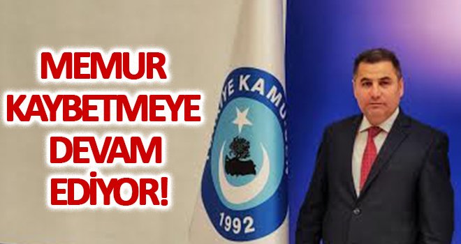 Kazak: Memur maaşları erimeye devam ediyor