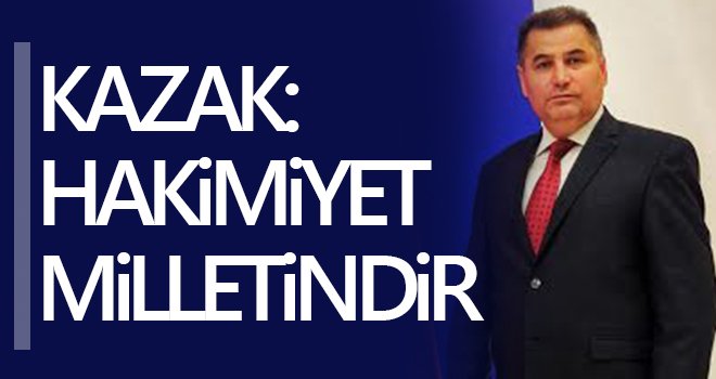 Kazak'tan 15 Temmuz mesajı...