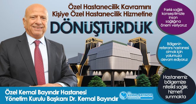 Kemal Bayındır: Hastanemiz bölgemize nitelikli sağlık hizmeti sunmakta