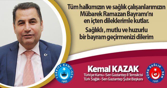 Kemal Kazak Ramazan Bayramı