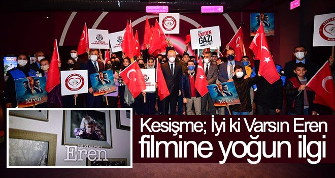 Kesişme; İyi ki Varsın Eren filmine yoğun ilgi