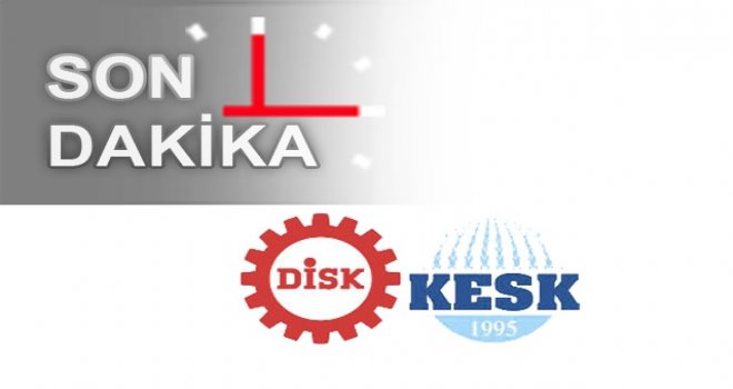 KESK, DİSK, TMMOB ve TTB İŞ BIRAKTI