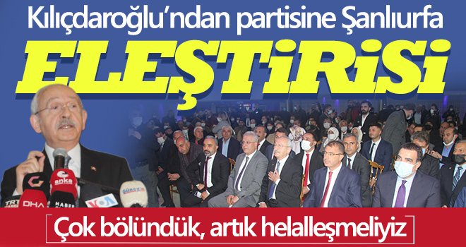 Kılıçdaroğlu, Gaziantep’teki Şanlıurfalılarla buluştu