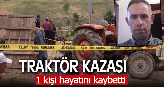 Kilis'te traktör devrildi: 1 ölü