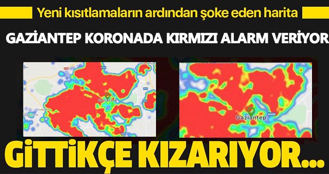 Kırmızı alarm! Gaziantep'te her yer kırmızıya boyandı
