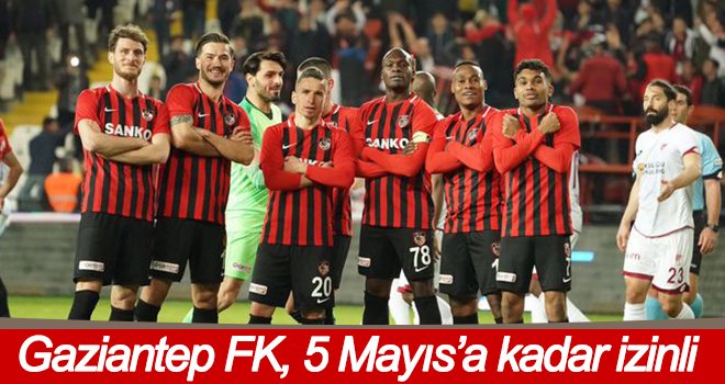 Kırmızı-Siyahlılar, 5 Mayıs’a kadar izinli