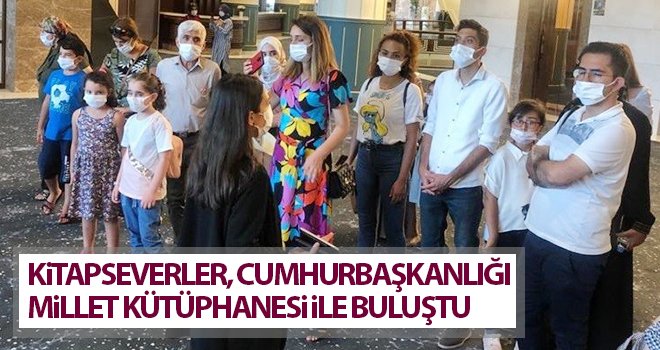 Kitapseverler, Cumhurbaşkanlığı Millet Kütüphanesi ile buluştu