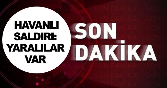 Kızıltepe'ye havanlı saldırı: Yaralılar var