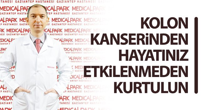 Kolon kanserinden hayatınız etkilenmeden kurtulun