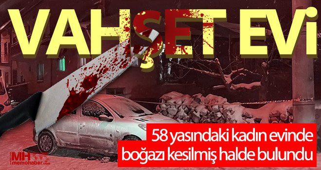 Korkunç cinayet! Boğazı kesilmiş halde bulundu