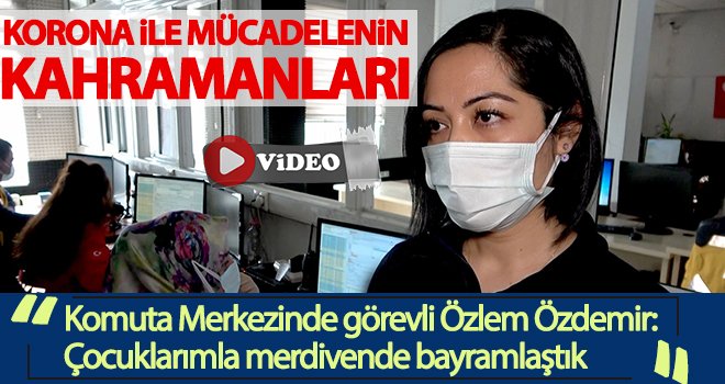 Korona ile mücadelenin kahramanları