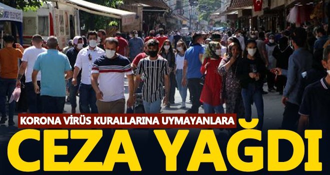 Korona virüs kurallarına uymayan 647 kişiye ceza
