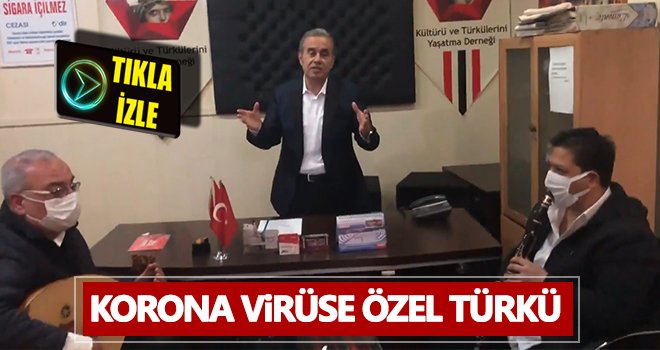 Korona virüse özel türkü