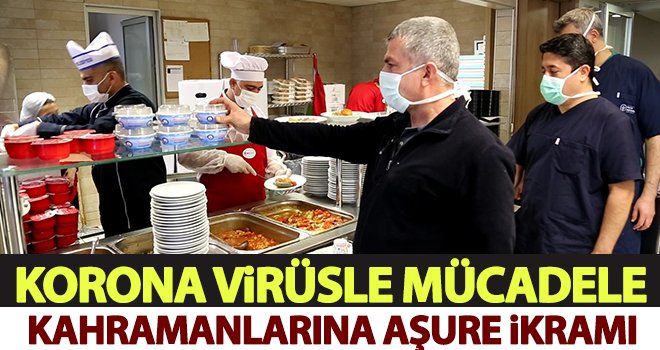 Korona virüsle mücadele kahramanlarına aşure ikramı
