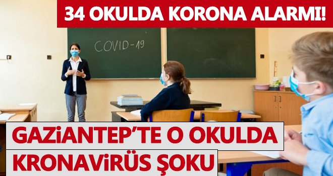 Korona virüsü tespit edilen 34 okulun ismini açıkladı