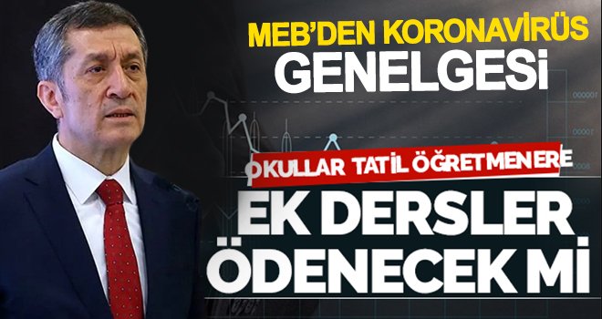 Koronavirüs tatilinde öğretmenlerin ek ders ücreti ödenecek mi?