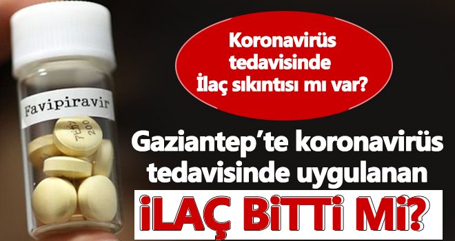 Koronavirüs tedavisinde uygulanan ilaç bitti mi?