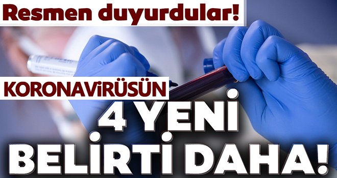 Koronavirüsün 4 yeni belirtisi ortaya çıktı