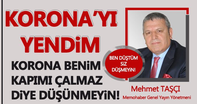 Koronayı Yendim!