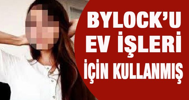 Kosovalı araştırma görevlisi 'ByLock'u ev işleri için kullanmış 
