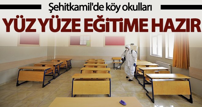 Köy okulları yüz yüze eğitime hazır