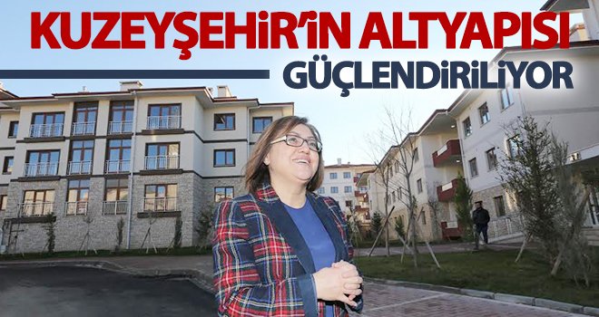Kuzeyşehir'in altyapısı güçlendiriliyor