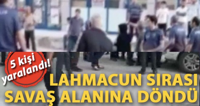 Lahmacun sırasında savaş alanına döndü: 5 yaralı