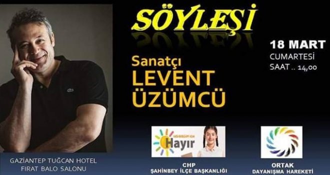Levent Üzümcü Gaziantep'te söyleşi düzenleyecek