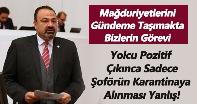 Mağduriyetlerini gündeme taşımakta bizlerin görevi