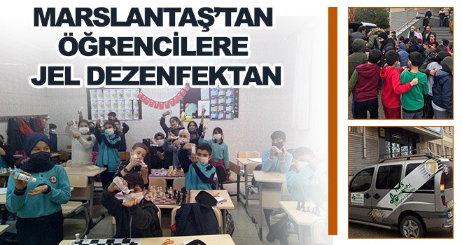 Marslantaş'tan okullara Jel Dezenfektan desteği
