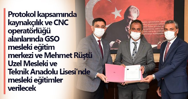 MEB ile GSO'dan mükemmeliyet merkezleri iş birliği protokolü